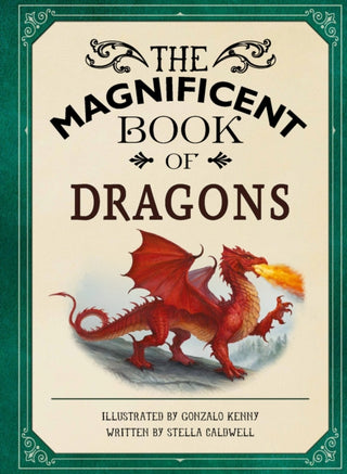 Cover image for 9781915588630 - The Magnificent Book of Dragons