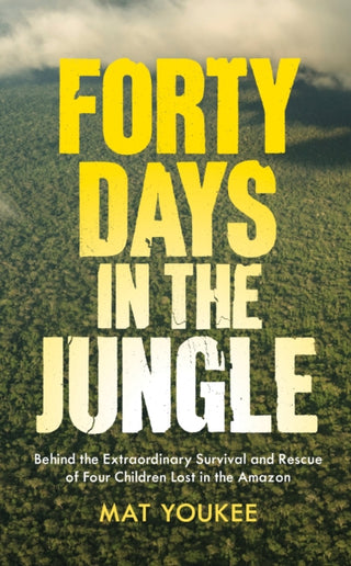Cover image for 9781915590794 - Forty Days in the Jungle