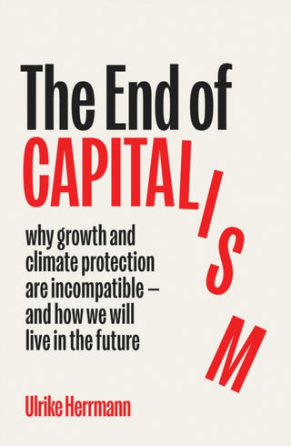 Cover image for 9781915590930 - The End of Capitalism