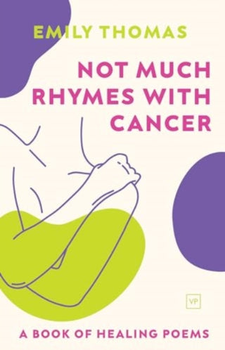 Cover image for 9781915606426 - Not Much Rhymes With Cancer
