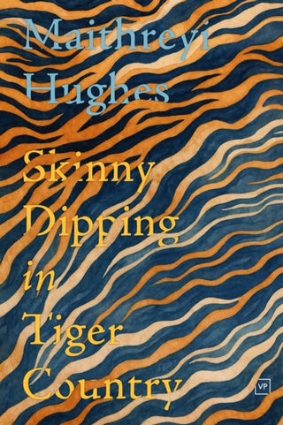 Cover image for 9781915606754 - Skinny Dipping in Tiger Country