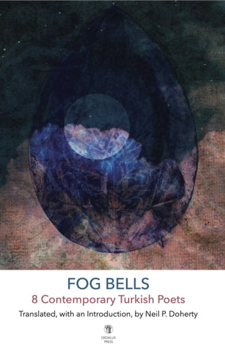 Supplemental image for 9781915629333 - Fog Bells: 8 Contemporary Turkish Poets