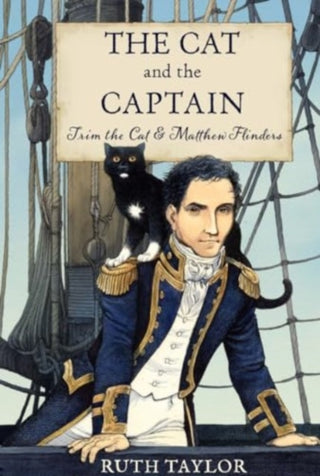 Cover image for 9781915641229 - The Cat and the Captain: Trim the Cat & Matthew Flinders