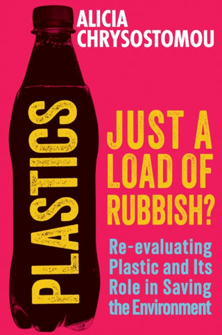 Cover image for 9781915643797 - Plastics: Just a Load of Rubbish?