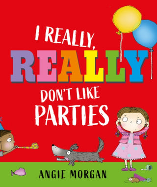 Cover image for 9781915659767 - I Really, Really Don't Like Parties
