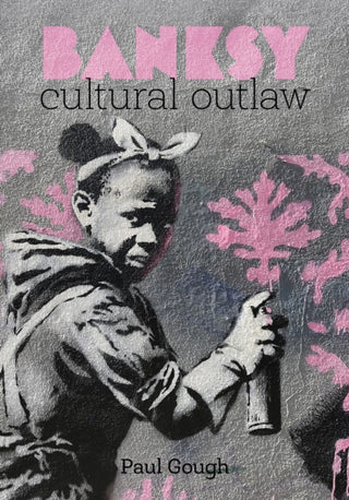 Cover image for 9781915670236 - Banksy