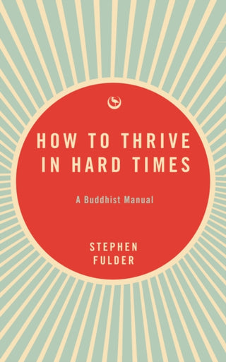 Cover image for 9781915672742 - How to Thrive in Hard Times