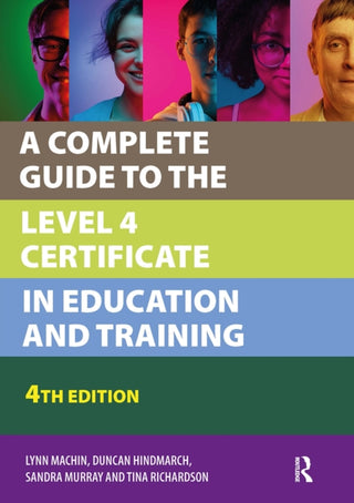 Cover image for 9781915713544 - A Complete Guide to the Level 4 Certificate in Education and Training