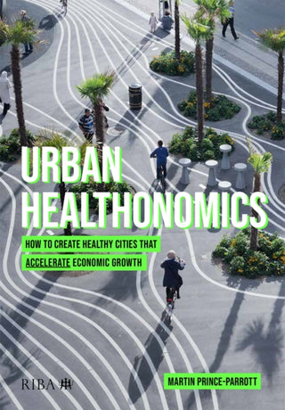 Cover image for 9781915722263 - Urban Healthonomics