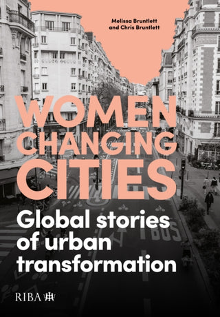Cover image for 9781915722409 - Women Changing Cities