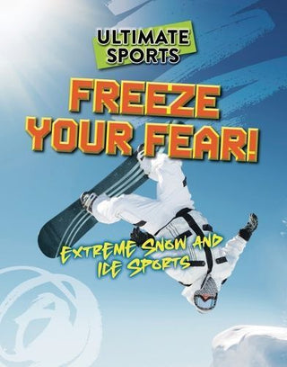 Cover image for 9781915761620 - Freeze Your Fear!