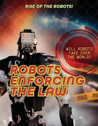Cover image for 9781915761866 - Robots Enforcing the Law