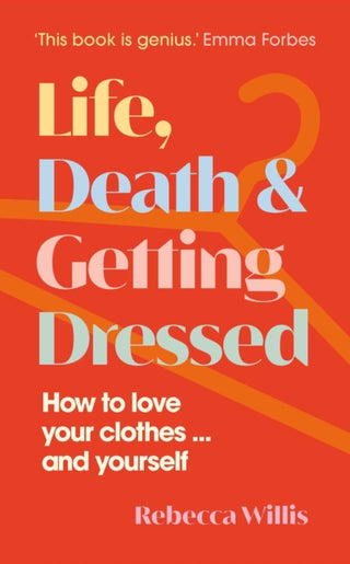 Cover image for 9781915780102 - Life, Death and Getting Dressed