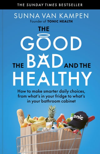 Supplemental image for 9781915780676 - The Good, the Bad and the Healthy