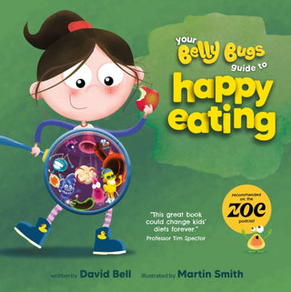 Cover image for 9781915780782 - Your Belly Bugs Guide to Happy Eating