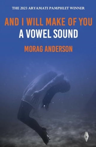 Cover image for 9781915789266 - And I Will Make of You a Vowel Sound