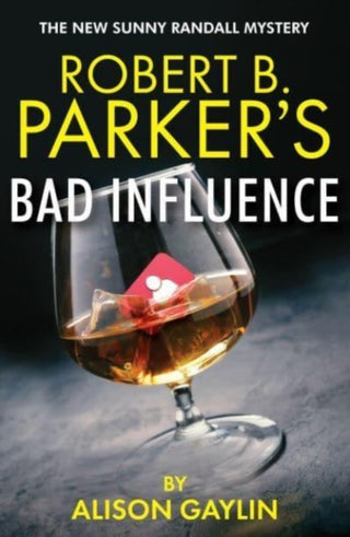 Cover image for 9781915798176 - Robert B. Parker's Bad Influence