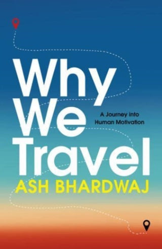 Cover image for 9781915798787 - Why We Travel