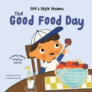 Cover image for 9781915801708 - Life’s Little Lessons: The Good Food Day