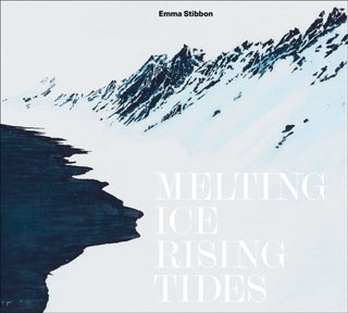 Supplemental image for 9781915815057 - Emma Stibbon: Melting Ice / Rising Tides