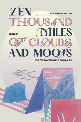Cover image for 9781915829313 - Ten Thousand Miles of Clouds and Moons