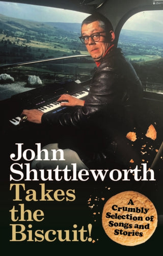 Cover image for 9781915841308 - John Shuttleworth Takes the Biscuit