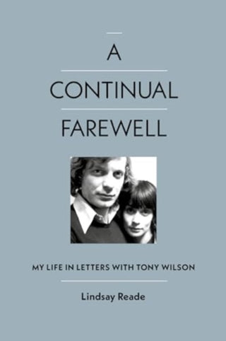 Cover image for 9781915841346 - A Continual Farewell