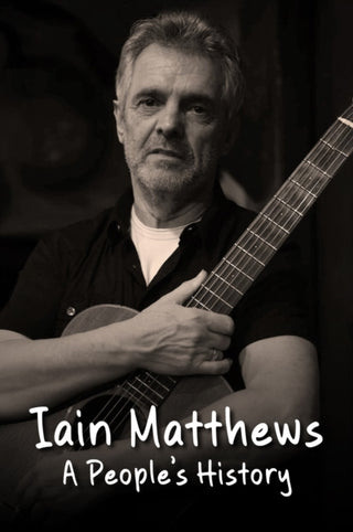 Supplemental image for 9781915858405 - Iain Matthews