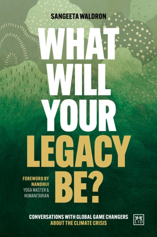 Cover image for 9781915951533 - What Will Your Legacy Be?