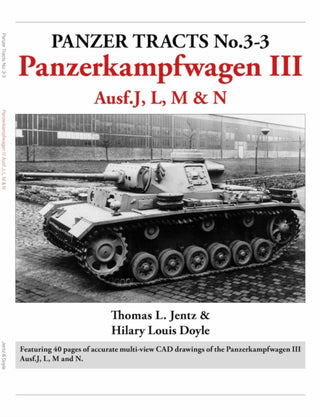 Cover image for 9781915969293 - Panzer Tracts No.3-3: Panzerkampfwagen III Ausf.J, L, M & N