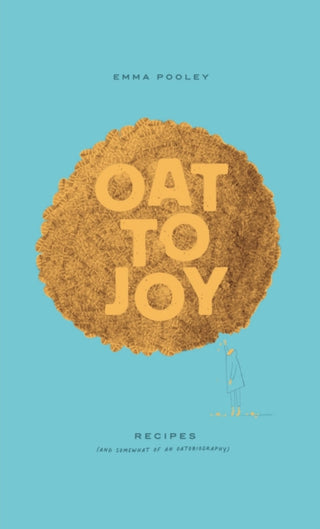 Cover image for 9781915972453 - Oat to Joy