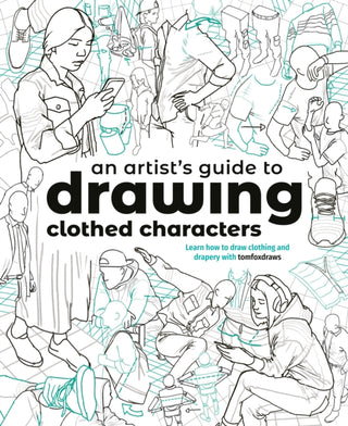 Cover image for 9781915992239 - An Artist's Guide to Drawing Clothed Characters