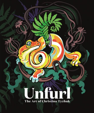Cover image for 9781915992383 - Unfurl: The Art of Christina Tyzhuk
