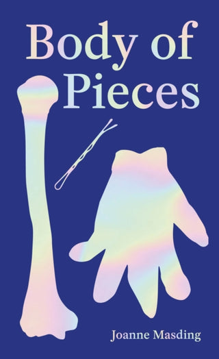 Cover image for 9781916077539 - Body of Pieces