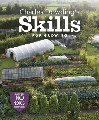 Cover image for 9781916092044 - Charles Dowdings Skills for Growing