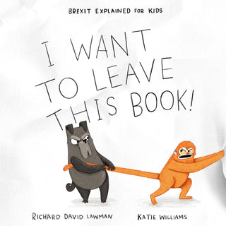 Cover image for 9781916092525 - I Want To Leave This Book!