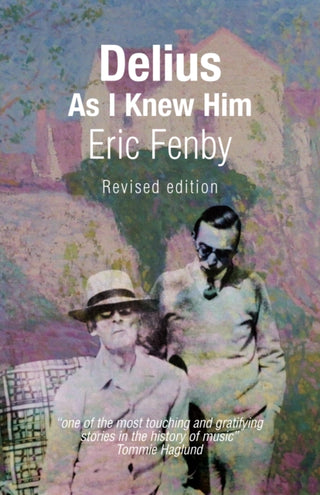 Cover image for 9781916116627 - Delius As I Knew Him