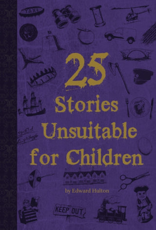 Cover image for 9781916128293 - 25 Stories Unsuitable for Children