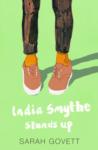 Cover image for 9781916152601 - India Smythe Stands Up