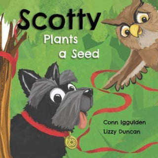 Cover image for 9781916205475 - Scotty Plants A Seed
