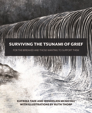Cover image for 9781916288409 - Surviving the Tsunami of Grief