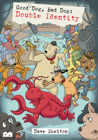 Cover image for 9781916311831 - Good Dog, Bad Dog: Double Identity