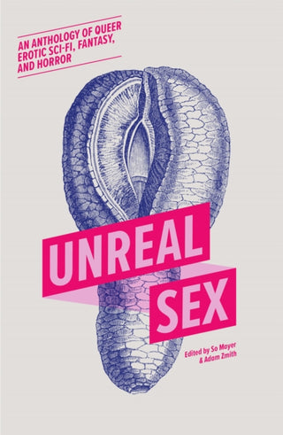 Cover image for 9781916355361 - Unreal Sex