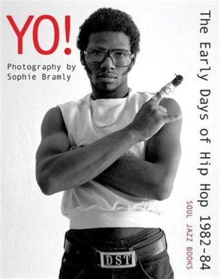 Cover image for 9781916359826 - Yo! The early days of Hip Hop 1982-84