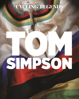 Cover image for 9781916417007 - Cycling Legends 01: Tom Simpson