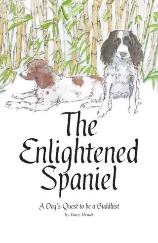 Cover image for 9781916446809 - The Enlightened Spaniel