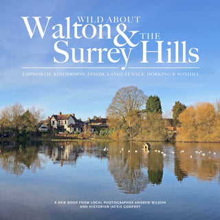 Cover image for 9781916485815 - Wild about Walton & The Surrey Hills