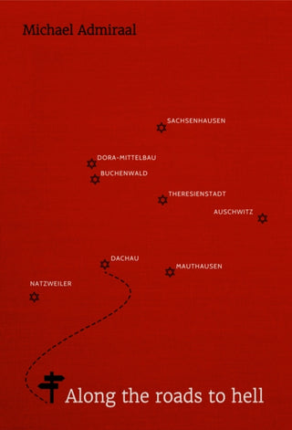 Cover image for 9781916556713 - Along the Roads to Hell