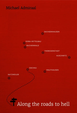 Cover image for 9781916556713 - Along the Roads to Hell