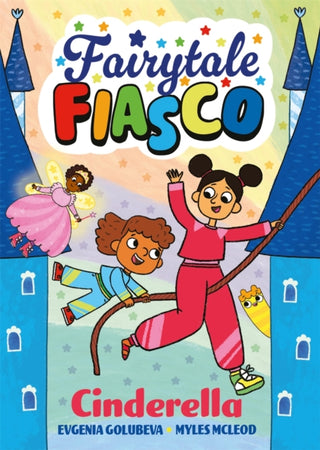 Cover image for 9781916558502 - Fairytale Fiasco: Cinderella